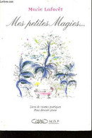 MES PETITES MAGIES / LIVRE DE RECETTES PRATIQUES POUR DEVENIR JEUNE. - LAFORET MARIE - 2001 - Books