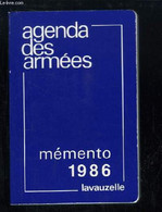 Agenda Des Armées. Terre, Air, Mer, Gendarmerie. Mémento 1986 - COLLECTIF - 1985 - Agendas Vierges