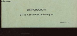 METHODOLOGIE DE LA CONCEPTION MECANIQUE - ETUDE N°3 - COLLECTIF - 0 - Zeitschriften