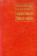 DICTIONNAIRE CLASSIQUE ANGLAIS-FRANCAIS, ET FRANCAIS-ANGLAIS - PETIT Ch., SAVAGE W. - 1956 - Dizionari, Thesaurus