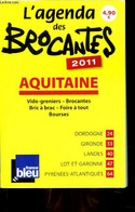 L4AGENDA DES BROCANTES 2011. AQUITAINE. VIDE-GRENIERS, BROCANTES, BRIC A BRAC, FOIRE A TOUT, BOURSES. - COLLECTIF - 2011 - Terminkalender Leer