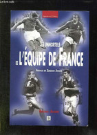 LES IMMORTELS DE L EQUIPE DE FRANCE. - AHIME BRUNO. - 2004 - Boeken