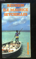 Réunion, Île Maurice, Seychelles. - COLLECTIF - 1983 - Outre-Mer