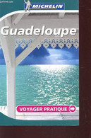 GUADELOUPE - VOYAGE PRATIQUE. - MANUFACTURE FRANÇAISE DES PNEUMATIQUES MICHELIN - 2005 - Outre-Mer