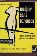 MAIGRIR SANS CARENCES - DEREGLEMENTS GLANDUAIRES / COLLECTION "LA SANTE DANS LA POCHE" - SOINS NATURELS ET EFFICACES. - - Boeken