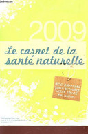 LE CARNET DE LA SANTE NATURELLE - 400 ADRESSES POUR PRENDRE VOTRE SANTE EN MAIN - HORS SERIE DE "PRATIQUES DE SANTE" N°8 - Bücher