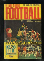 LE LIVRE D OR DU FOOTBALL 1978. - BIETRY CHARLES. - 1978 - Boeken