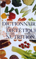 DICTIONNAIRE DE DIETETIQUE ET DE NUTRITION. - DUKAN PIERRE - 1999 - Livres