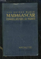 Madagascar. Comores, Réunion, Île Maurice. - MONMARCHE Marcel & COLLECTIF - 1955 - Outre-Mer