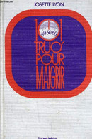 101 TRUC POUR MAIGRIR. - LYON JOSETTE - 1974 - Livres