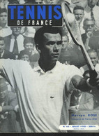 TENNIS DE FRANCE, N°63, JUILLET 1958. MERVYN ROSE, CHAMPION DE FRANCE 1958 / LES PRINCIPAUX MATCHES/ TABLEAU DU SIMPLE M - Boeken