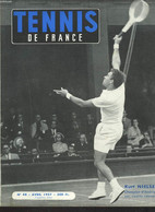 TENNIS DE FRANCE, N°48, AVRIL 1957. KURT NIELSEN, CHAMPION D'AMERIQUE SUR COURTS COUVERTS/ ENTRETIENS AVEC NIELSEN? ULRI - Livres