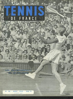 TENNIS DE FRANCE, N°28, AOUT 1955. LES CHAMPIONNATS DE WIMBLEDON/ LES INFIDELES CHATIES A WIMBLEDON/ TONY TRABERT NE SAI - Libros