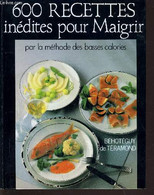 600 RECETTES INEDITES POUR MAIGRIR. - TERAMOND BEHOTEGUY (DE) - 1988 - Books