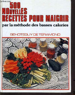 500 NOUVELLES RECETTES POUR MAIGRIR. - TERAMOND BEHOTEGUY (DE) - 1982 - Boeken