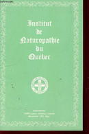 INSTITUT DE NATUROPATHIE DU QUEBEC - FASCICULE DE PRESENTATION DU CENTRE. - COLLECTIF - 0 - Livres