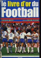 LE LIVRE D'OR DU FOOTBALL 1985. - BIETRY CHARLES - 1986 - Boeken