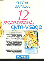 ARTICLE DE MODES ET TRAVAUX. SPECIAL JEUNESSE. 12 MOUVEMENT GYM-VISAGE. - COLLECTIF - 0 - Livres