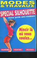 MODES ET TRAVAUX, SPECIAL SILHOUETTE. NOTRE GUIDE ANTI-RONDEURS. - COLLECTIF - 0 - Libri