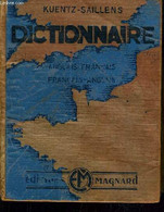 DICTIONNAIRE ANGLAIS FRANCAIS ET FRANCAIS ANGLAIS. - KUENTZ & SAILLENS - 1945 - Dictionaries, Thesauri