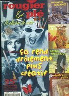 CATALOGUE ROUGIER ET PLE LE PLAISIR DE CREER. AOUT 1999 A DECEMBRE 2000. SA RENS DROLEMENT PLUS CREATIF. - COLLECTIF. - - Agenda & Kalender