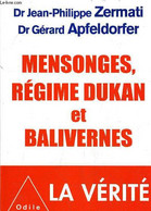 MENSONGES REGIME DUKAN ET BALIVERNES. - ZERMATI & APFELDORFER - 2012 - Livres