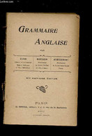 GRAMMAIRE ANGLAISE / 18e EDITION. - GIBB / ROULIER / STRYIENSKI - 1925 - English Language/ Grammar