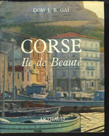CORSE. ILE DE BEAUTE. - DOM J.B. GAÏ - 1961 - Corse