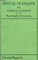 A MANUAL OF ENGLISH FOR FOREIGN STUDENTS - MARSHALL EDGAR C., SCHAAP E. - 1941 - Englische Grammatik