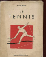 LE TENNIS. - TESSIER ROLAND - 0 - Libri