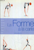 LA FORME A LA CARTE. - LYDIE RAISIN - 2000 - Boeken