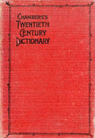 CHAMBERS'S TWENTIETH CENTURY DICTIONARY OF THE ENGLISH LANGUAGE - DAVIDSON Rev. THOMAS - 1921 - Wörterbücher