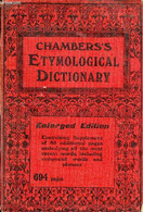 CHAMBERS'S ETYMOLOGICAL DICTIONARY OF THE ENGLISH LANGUAGE - FINDLATER Andrew - 0 - Dictionaries, Thesauri