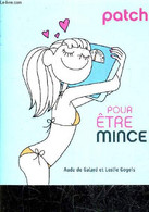 POUR ETRE MINCE. - DE GALARD AUDE & GOGOIS LESLIE - 2008 - Livres