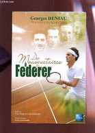 DES MOUSQUETAIRES A FEDERER. - DENIAU GEORGES - 2011 - Bücher