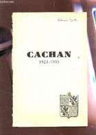 CACHAN - CREATION DE LA COMMUNE SON EVOLUTION SA MODERNISATION - 1923-1935. - COLLECTIF - 0 - Ile-de-France