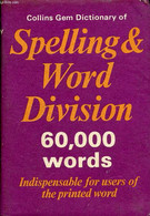 COLLINS GEM DICTIONARY OF SPELLING & WORD DIVISION - MARSHALL SUSIE B. - 1968 - Dictionnaires, Thésaurus