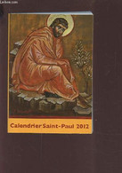 CALENDRIER SAINT PAUL - 2012. - COLLECTIF - 2012 - Agendas & Calendarios