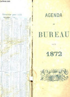 AGENDA DE BUREAU 1872. - COLLECTIF - 1871 - Blank Diaries