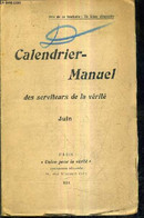 CALENDRIER MANUEL DES SERVITEURS DE LA VERITE - JUIN. - COLLECTIF - 1914 - Agende & Calendari