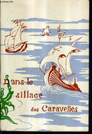 DANS LE SILLAGE DES CARAVELLES - ANNALES DE L'EGLISE EN GUADELOUPE 1635-1970. - FABRE CAMILLE - 1976 - Outre-Mer