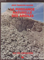 LA PUISSANCE NATURELLE DES ARGILES. - OLIVIER JEAN FRANCOIS - 1988 - Livres