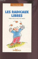LES RADICAUX LIBRES - VOLEURS DE JEUNESSE ET DE VITALITE. - DAUDIER PAULE - 2005 - Bücher