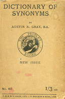 A DICTIONARY OF SYNONYMS - GRAY AUSTIN K. - 1920 - Dictionaries, Thesauri