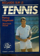 REGARDS SUR LE TENNIS. - HAGELAUER PATRICE & MICHEL JEAN LOUIS - 1983 - Bücher