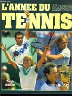 L'ANNEE DU TENNIS 1984. - COUVERCELLE & DELAMARRE & CARDUCCI - 1984 - Libros