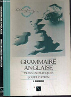 GRAMMAIRE ANGLAISE - TRAVAUX PRATIQUES D'APPLICATION - ROGGERO J. - 1988 - Lingua Inglese/ Grammatica