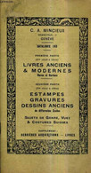 CATALOGUE N°103 DE LA LIBRAIRIE C.A. MINCIEUX - 1ER PARTIE : N°16508 A 16706 LIVRES ANCIENS ET MODERNES RARES ET CURIEUX - Agende & Calendari