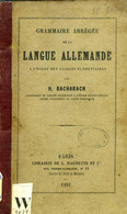 GRAMMAIRE ABREGEE DE LA LANGUE ALLEMANDE, A L'USAGE DES CLASSES ELEMENTAIRES - BACHARACH H. - 1851 - Atlanti