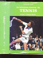 LA FABULEUSE HISTOIRE DU TENNIS - QUIDET CHRISTIAN - 1976 - Bücher